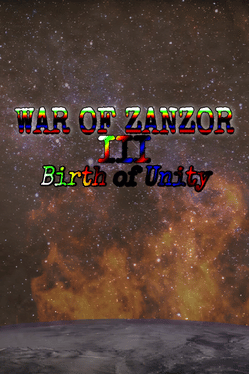 War of Zanzor III: Birth of Unity