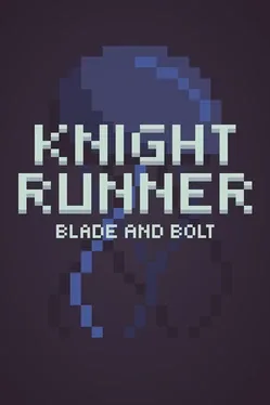 Knight Runner: Blade and Bolt