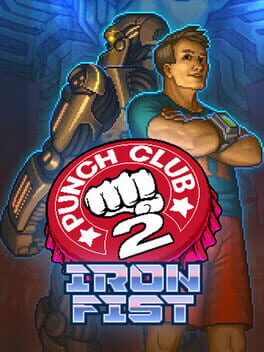 Punch Club 2: Iron Fist