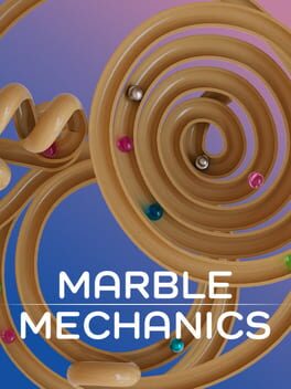 Marble Mechanics