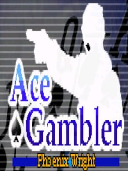 Ace Gambler: Phoenix Wright
