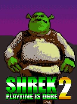 Shrek Playtime is Ogre 2