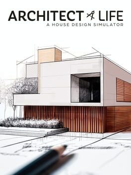 Architect Life: A Building Simulator