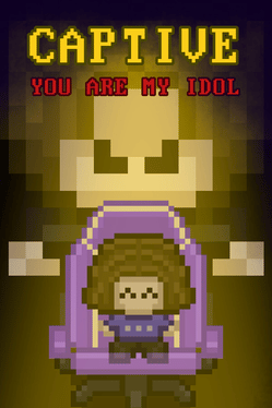 Captive: You Are My Idol