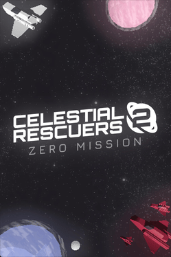 Celestial Rescuers 2: Zero Mission