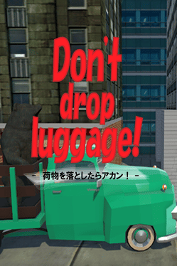 Don't Drop Luggage!