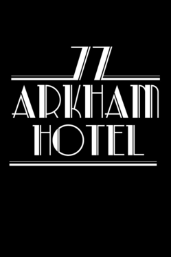 Arkham Hotel 77