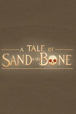 Image de A Tale of Sand and Bone