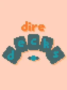 Dire Decks