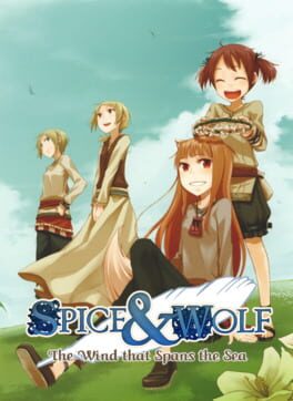 Spice and Wolf: The Wind that Spans the Sea