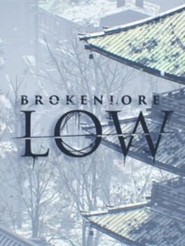 BrokenLore: Low