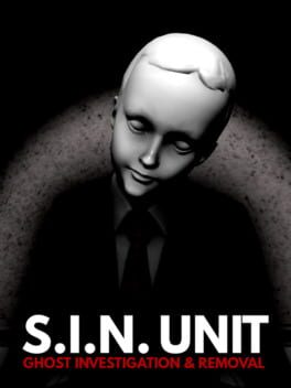 S.I.N. Unit: Ghost Investigation & Removal