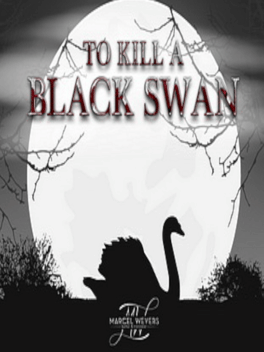 To Kill A Black Swan