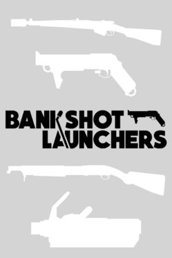 Bankshot Launchers