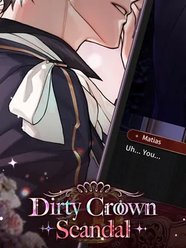 Dirty Crown Scandal