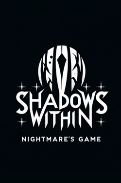 The Shadows Within: Nightmare's Game