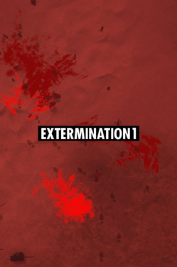 Extermination 1