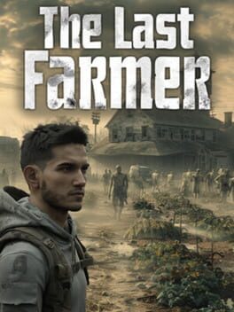 The Last Farmer