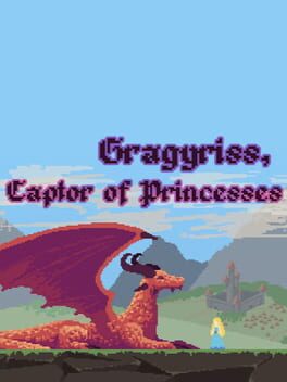 Gragyriss, Captor of Princesses