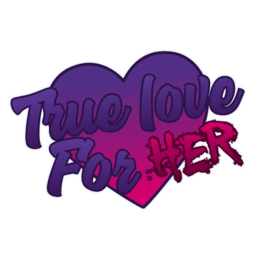 True Love For Her