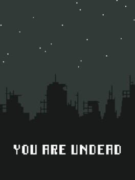 You Are Undead