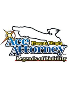 Phoenix Wright: Legends of Liability