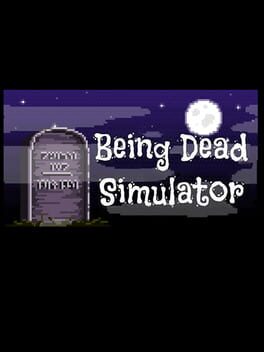 Being Dead Simulator