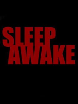 Sleep Awake