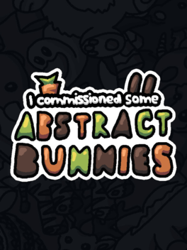 I Commissioned Some Abstract Bunnies Cover