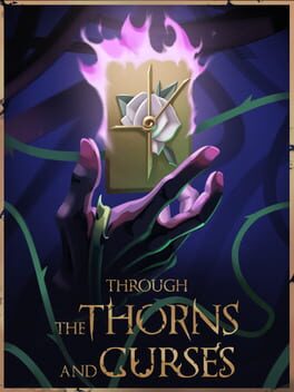 Through the Thorns and Curses Through the Thorns and Curses