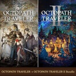 Octopath Traveler + Octopath Traveler II Bundle