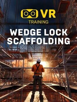 Wedge Lock Scaffolding VR Training