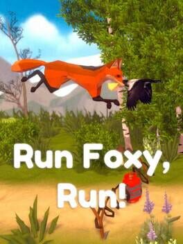 Run Foxy, Run!