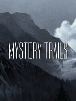 Mystery Trails