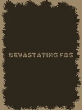 Devastating Fog