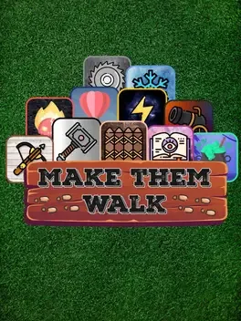 Make Them Walk