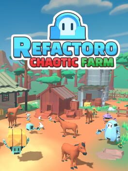 Refactoro: Chaotic Farm