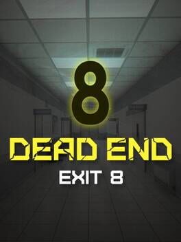 Dead End Exit 8