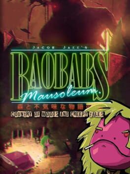 Baobabs Mausoleum: Country of Woods & Creepy Tales