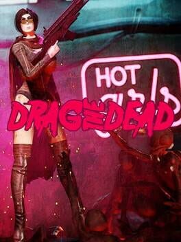 Drag the Dead