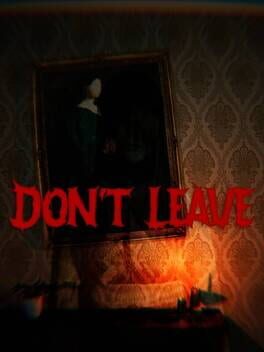 Don't Leave