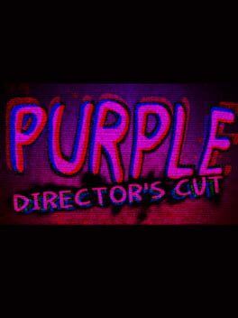 Purple: Director's Cut