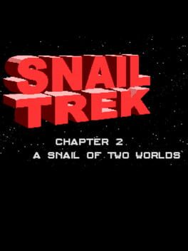 Snail Trek Chapter 2