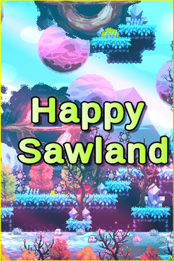 Happy Sawland