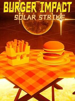 Burger Impact: Solar Strike