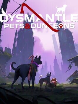 Dysmantle: Pets & Dungeons