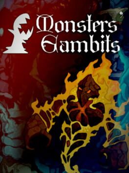 Monsters' Gambits