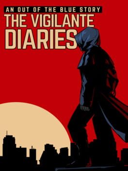 The Vigilante Diaries