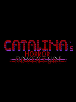 Catalina's Horror Adventure