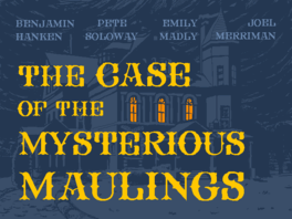 The Case of the Mysterious Maulings